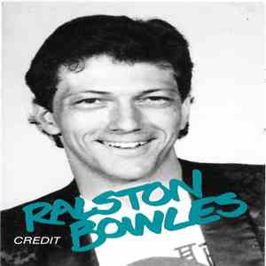 Ralston Bowles - Credit