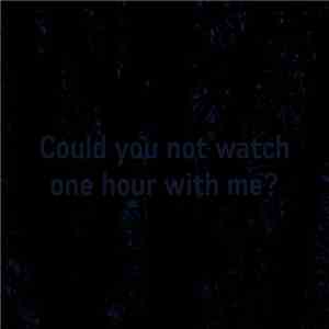 Simon Cummings - Could You Not Watch One Hour With Me?