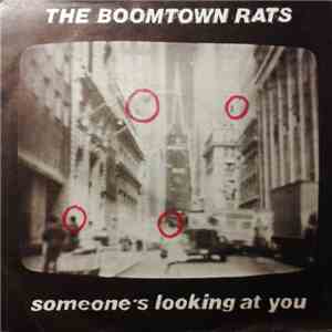 The Boomtown Rats - Someone's Looking At You