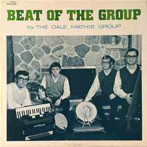 The Dale Mathis Group - Beat Of The Group