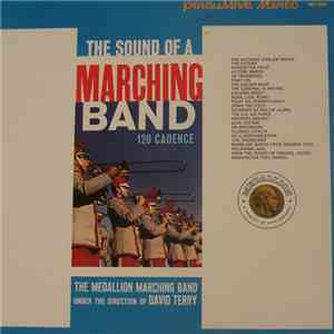 The Medallion Marching Band Under The Direction Of David Terry  - The Sound Of A Marching Band 120 Cadence