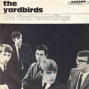 The Yardbirds - The First Recordings