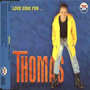 Thomas - Love Song For...