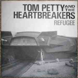 Tom Petty & The Heartbreakers - Refugee / It's Rainin' Again