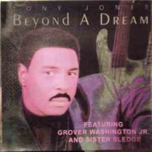 Tony Jones  - Beyond A Dream