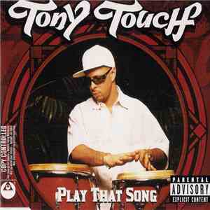 Tony Touch - Play That Song