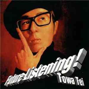 Towa Tei - Future Listening!