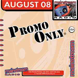 Various - Promo Only Mainstream Radio: August 2008