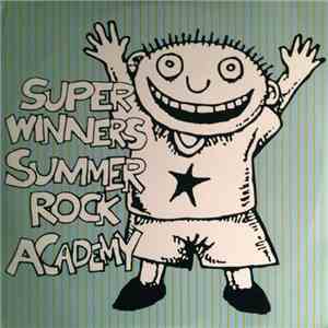 Various - Super Winners Summer Rock Academy