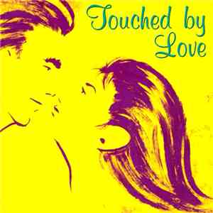 Various - Touched By Love