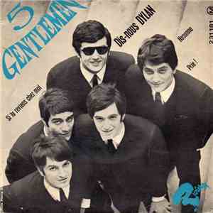 5 Gentlemen - Dis-Nous Dylan