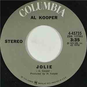 Al Kooper - Jolie / (Be Yourself) Be Real