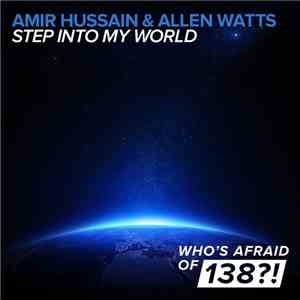 Amir Hussain & Allen Watts - Step Into My World
