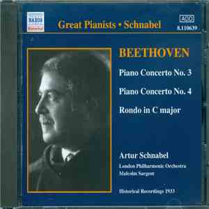 Artur Schnabel / Beethoven - Piano Concerto No. 3 ; Piano Concerto No. 4 ;  ...