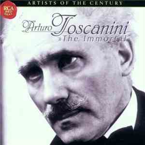 Arturo Toscanini - »The Immortal«