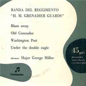 Banda Del Reggimento H. M. Grenadier Guards - Banda Del Reggimento 