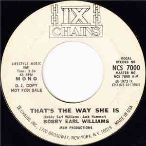 Bobby Earl Williams - That's The Way She Is
