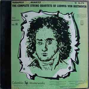 Budapest String Quartet, Ludwig Von Beethoven - Complete String Quartets - Volume III. Late Quartets