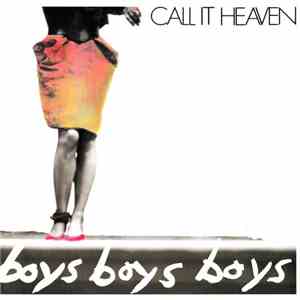 Call It Heaven - Boys Boys Boys