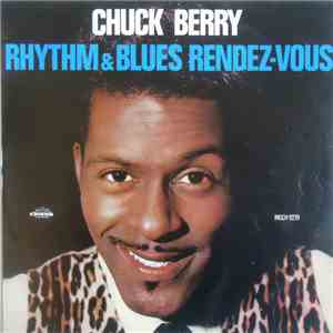 Chuck Berry - Rhythm & Blues Rendez-Vous