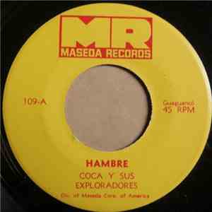 Coca Y Sus Exploradores - Hambre / La Pulga Hispana