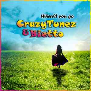 CrazyTunez & Bietto - Where'd You Go
