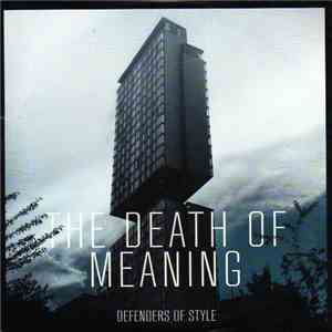 Defenders Of Style - The Death Of Meaning