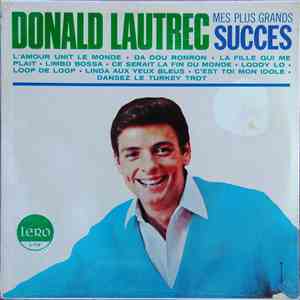Donald Lautrec - Mes Plus Grands Succès
