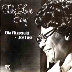 Ella Fitzgerald & Joe Pass - Take Love Easy