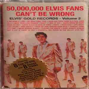 Elvis Presley - 50,000,000 Elvis Fans Can't Be Wrong - Elvis' Gold Records ...