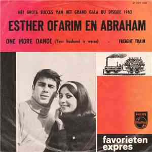 Esther Ofarim And Abraham - One More Dance (Your Husband Is Worse) / Freigh ...