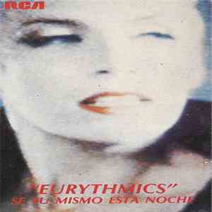 Eurythmics - Se Tu Mismo Esta Noche [Be Yourself Tonight]