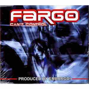 Fargo - Can't Control