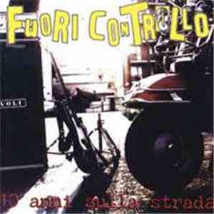 Fuori Controllo - 10 Anni Sulla Strada