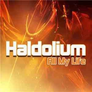 Haldolium - All My Life