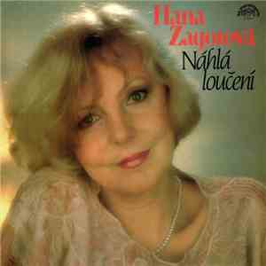 Hana Zagorová - Náhlá Loučení