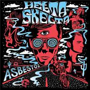 Helta Skelta - Asbestos