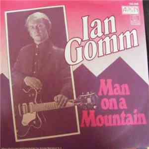 Ian Gomm - Man On A Mountain