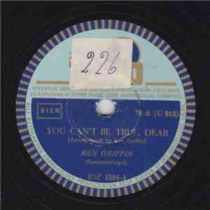 Ken Griffin (Hammondorgel) - You Can't Be True, Dear / Cuckoo Waltz