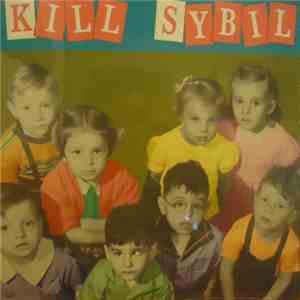 Kill Sybil - Kill Sybil