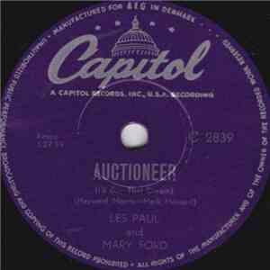 Les Paul & Mary Ford - Auctioneer (I'll Buy That Dream) / I'm A Fool To Care