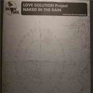 Love Solution Project - Naked In The Rain