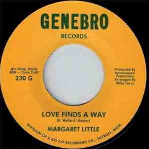 Margaret Little  - Love Finds A Way