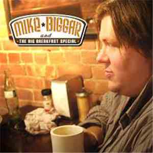 Mike Biggar - Mike Biggar And The Big Breakfast Special