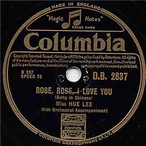 Miss Hue Lee - Rose, Rose, I Love You / An Autumn Melody