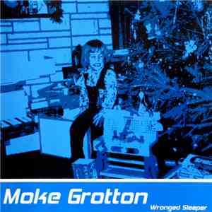 Moke Grotton - Wronged Sleeper