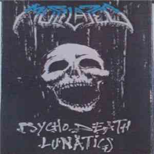 Mutilated  - Psychodeath Lunatics