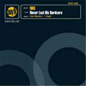 NRG - Never Lost His Hardcore