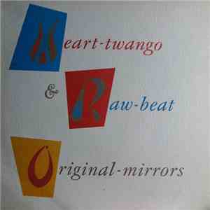 Original-Mirrors - Heart-Twango & Raw-Beat