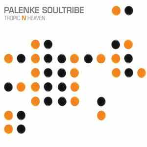 Palenke Soultribe - Tropic N' Heaven